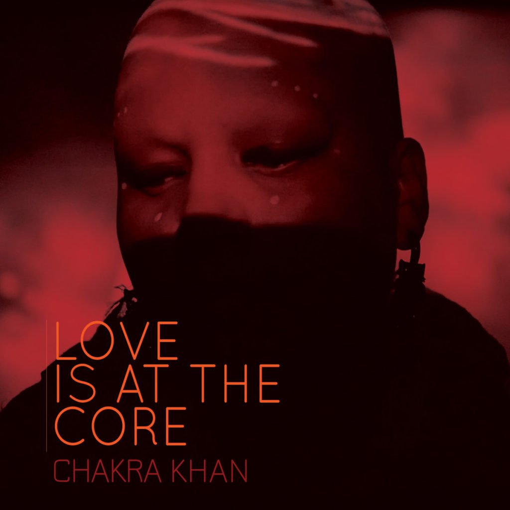 Chakra Khan - Love Is At The Core