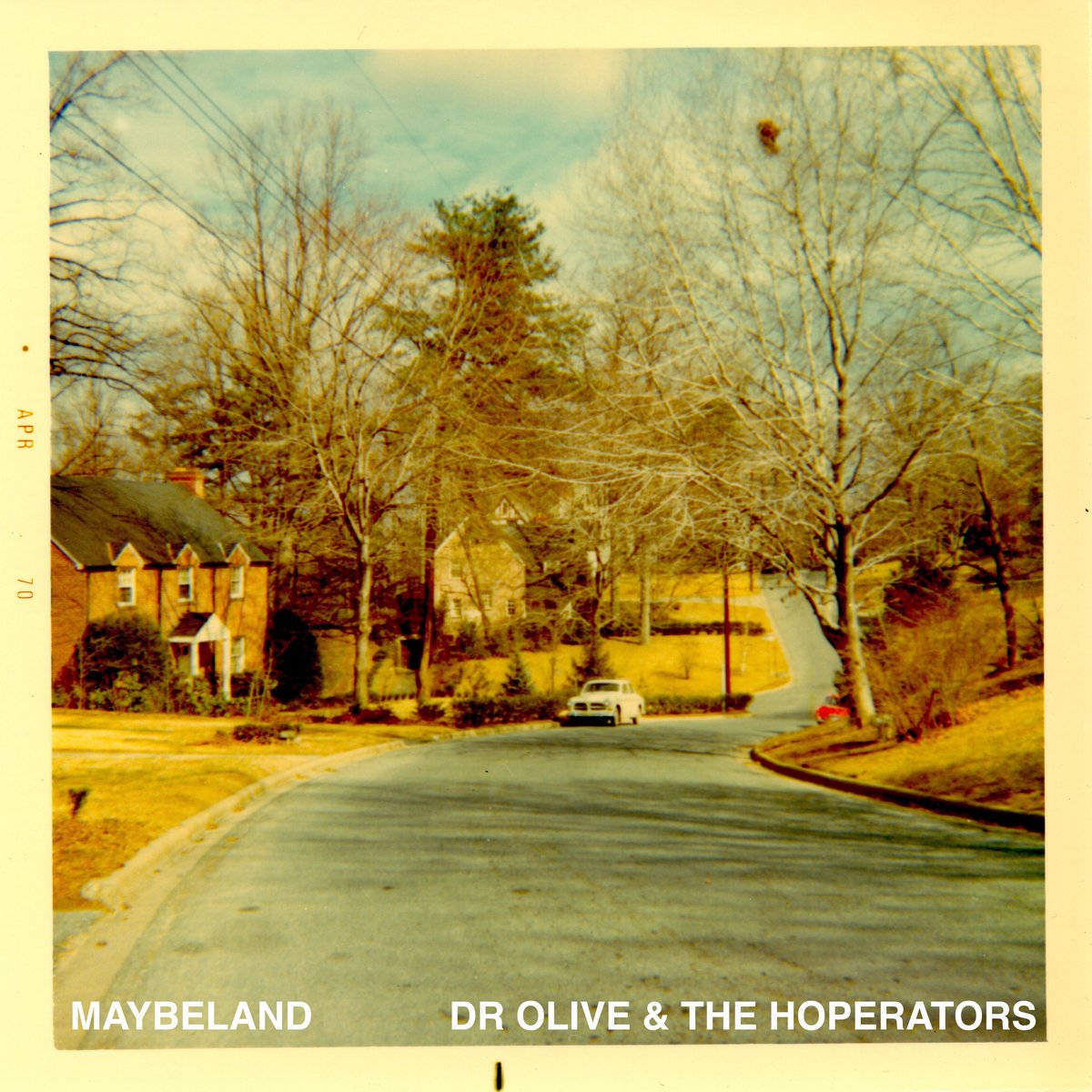 Dr Olive and the Hoperators - Maybeland